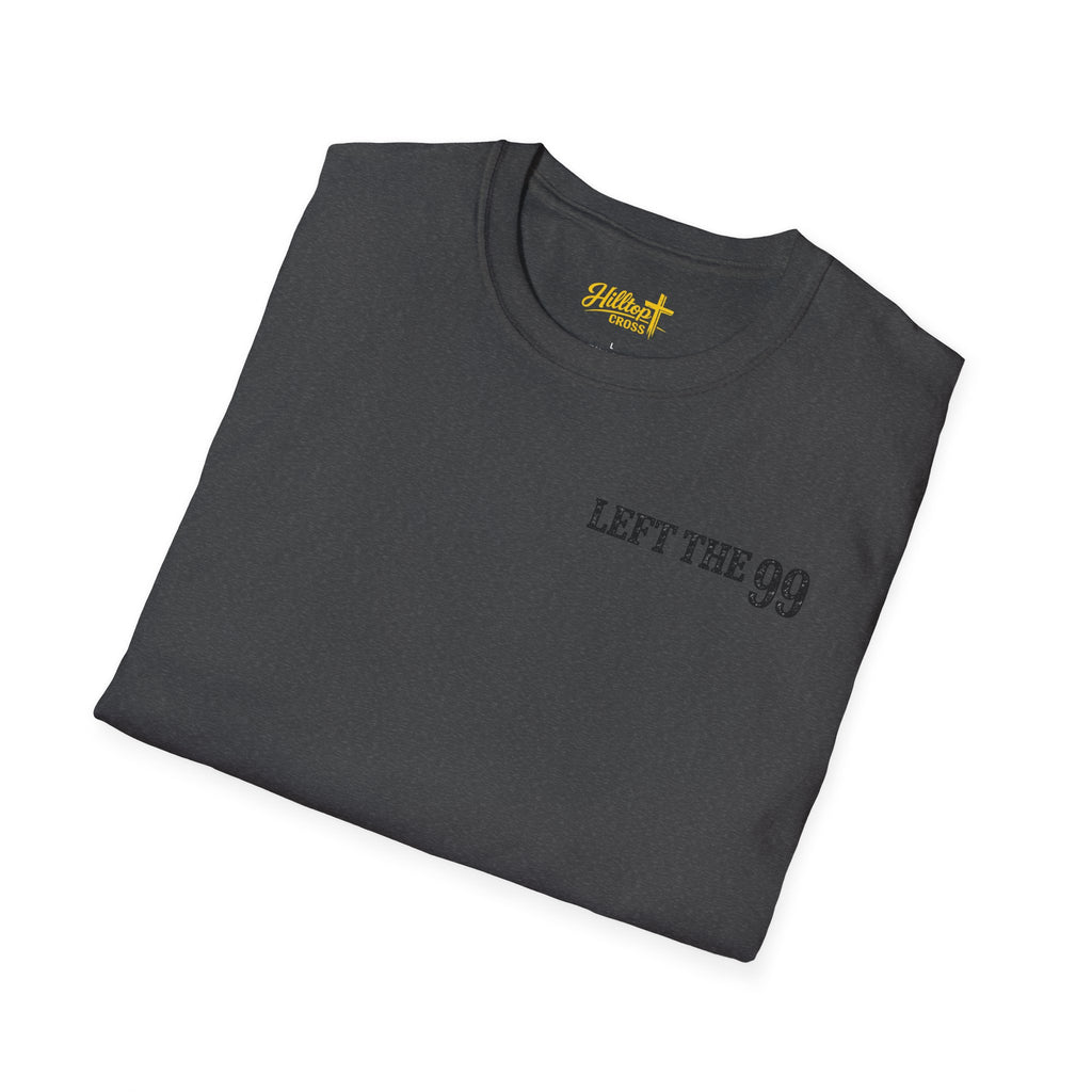 He Left the 99 Luke 15:4 T-Shirt