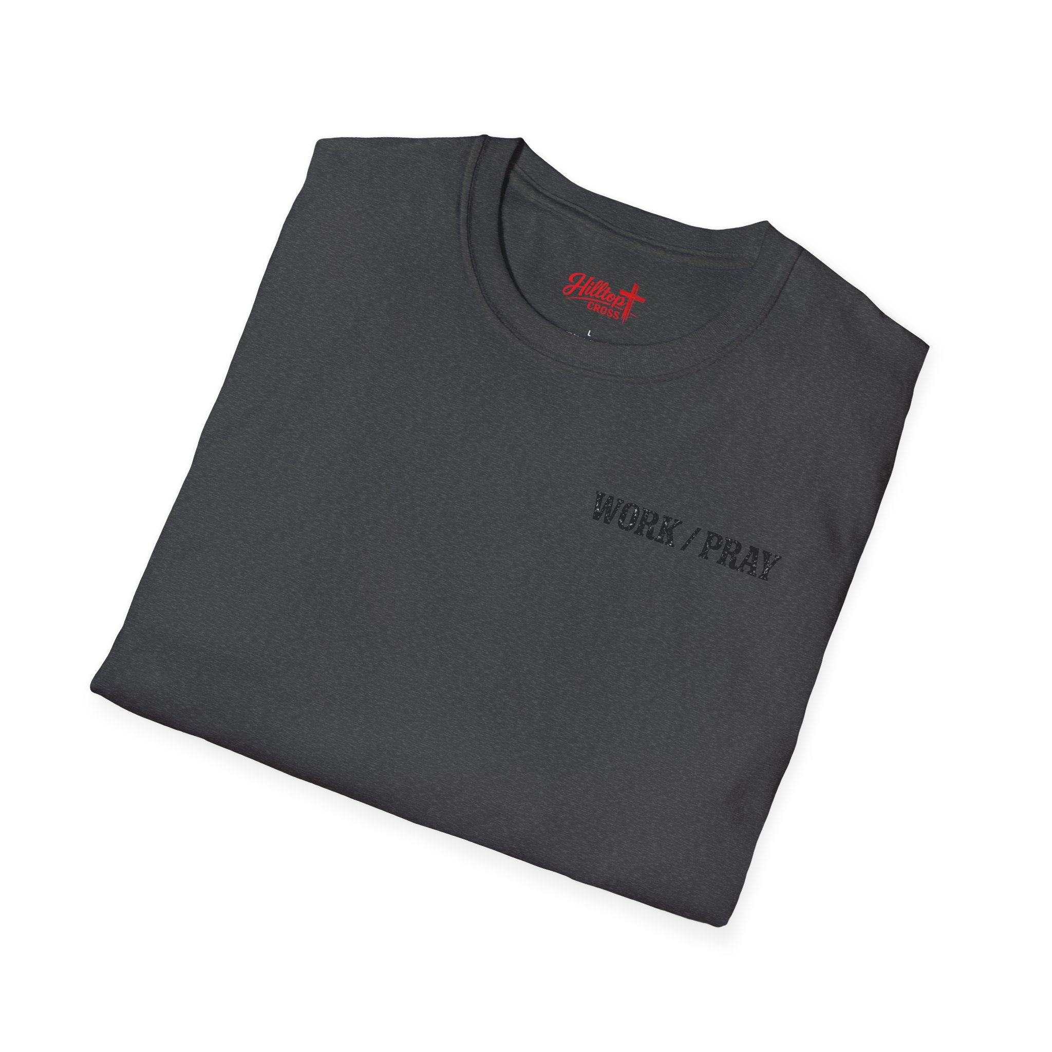 Work Hard Pray Harder T-Shirt — Christian Faith Shirt with Cross (Hilltop)