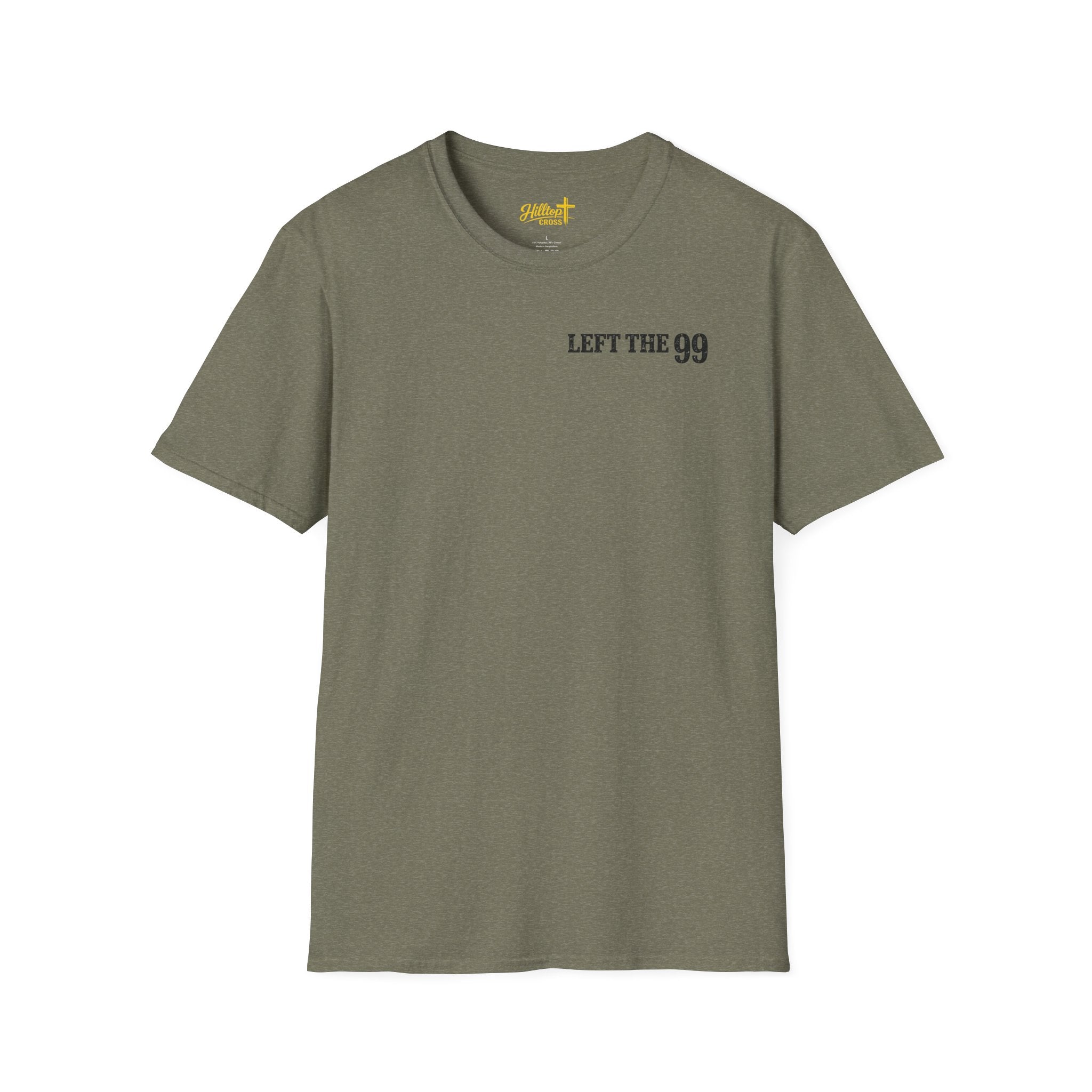 He Left the 99 Luke 15:4 T-Shirt