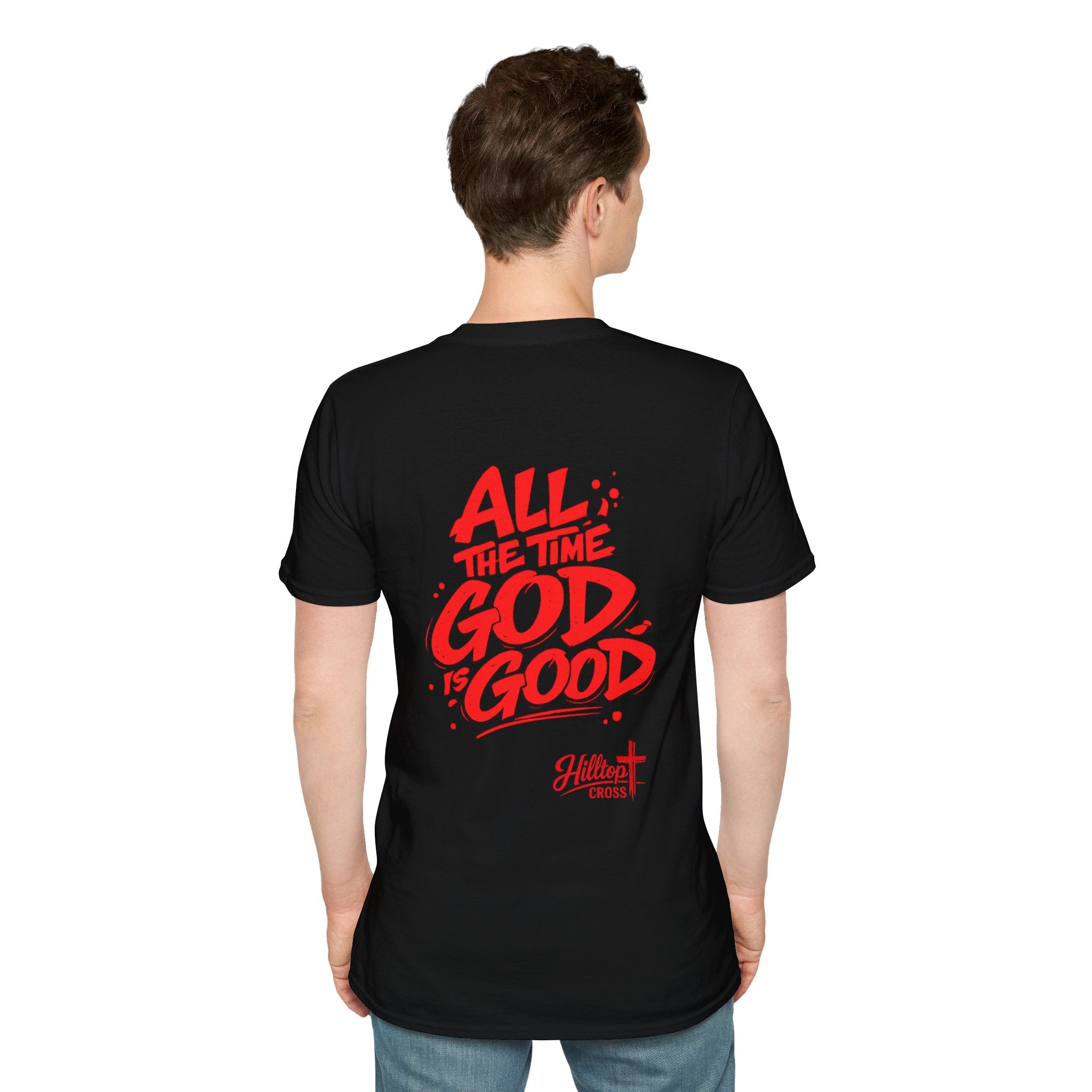 God Is Good T-Shirt — "God Is Good All The Time" Christian Faith Tee